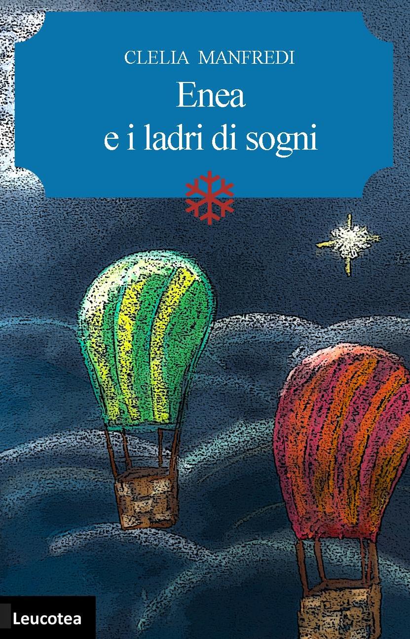 Esce oggi “Enea e i ladri di sogni” di Clelia Manfredi