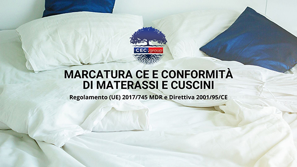 Marcatura CE materassi e cuscini