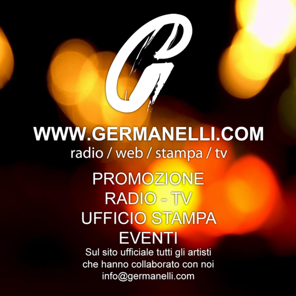 PROMOZIONE RADIO, TV, WEB, STAMPA. www.germanelli.com