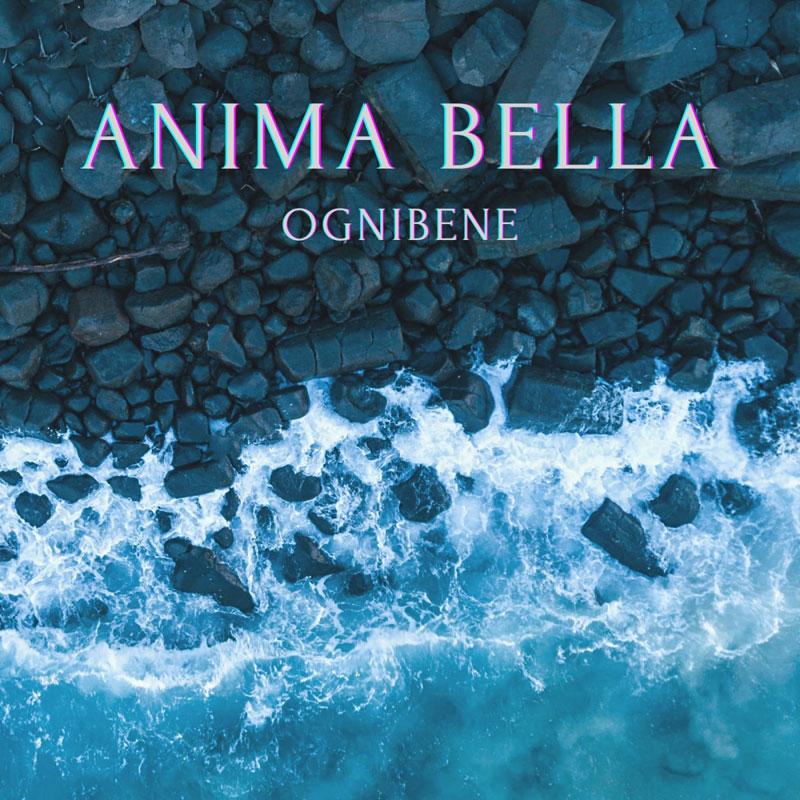 “Anima bella” il nuovo singolo di Ognibene