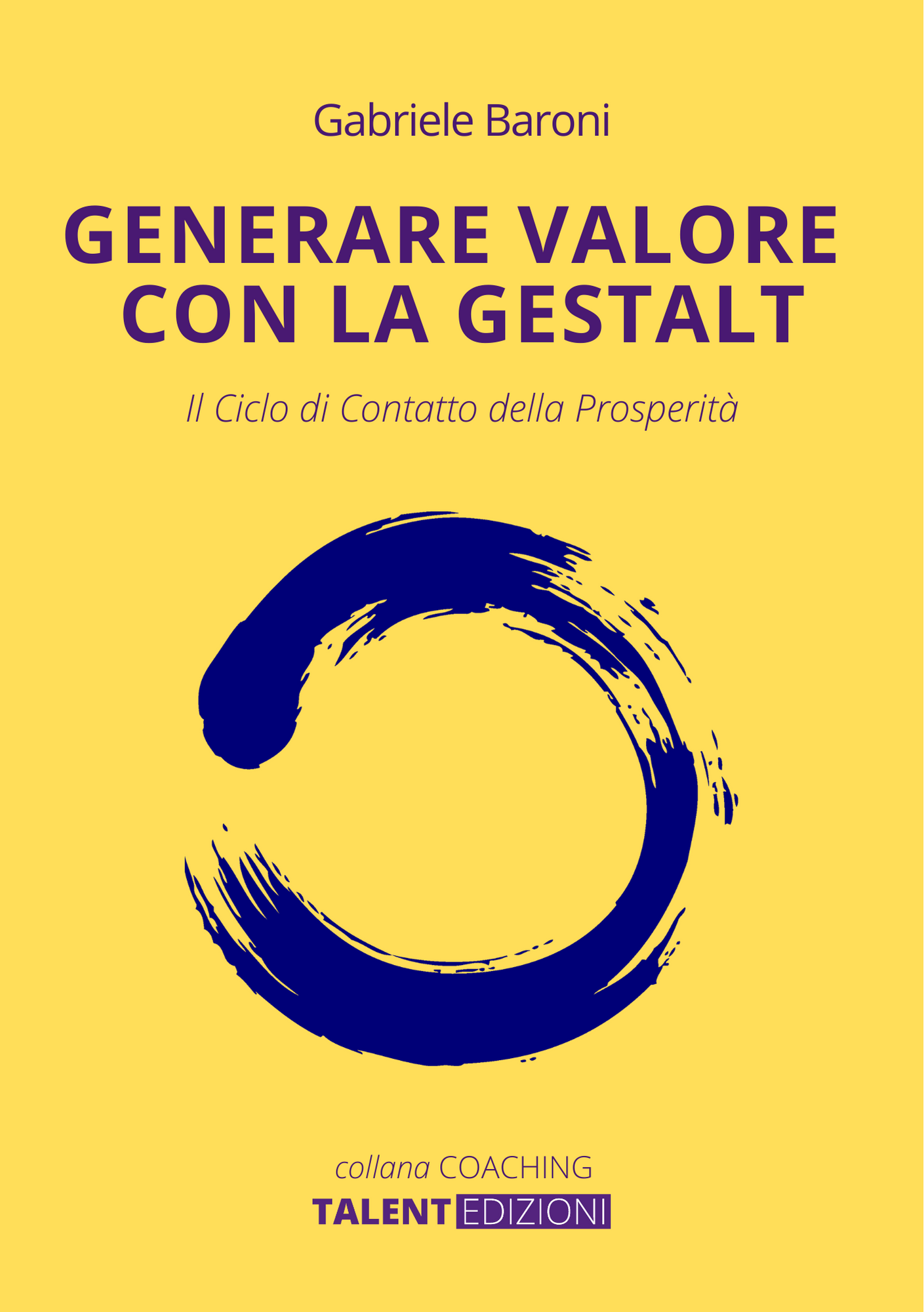 “Generare Valore con la Gestalt”: in uscita il 25 maggio il nuovo libro di Gabriele Baroni su soldi e abbondanza. Il 26 maggio il webinar di presentazione all’interno di “Maggio di Apica” con il comico Enzo Paci.  