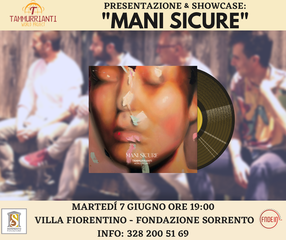 Presentazione  e showcase:  TAMMURRIANTI World Project - “Mani Sicure”