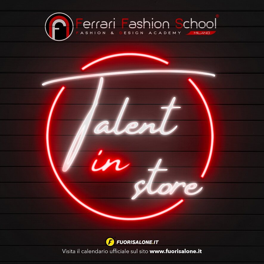 TALENT IN STORE by FERRARI FASHION SCHOOL 