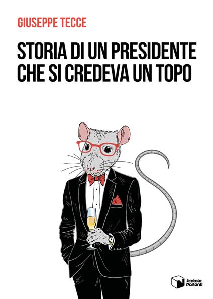 Giuseppe Tecce presenta il romanzo “Storia di un presidente che si credeva un topo”