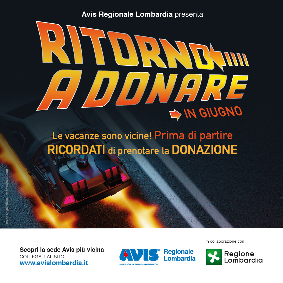 “RITORNO A DONARE”: al via la campagna di Avis Regionale Lombardia per la sensibilizzazione alla donazione di sangue nel periodo estivo 