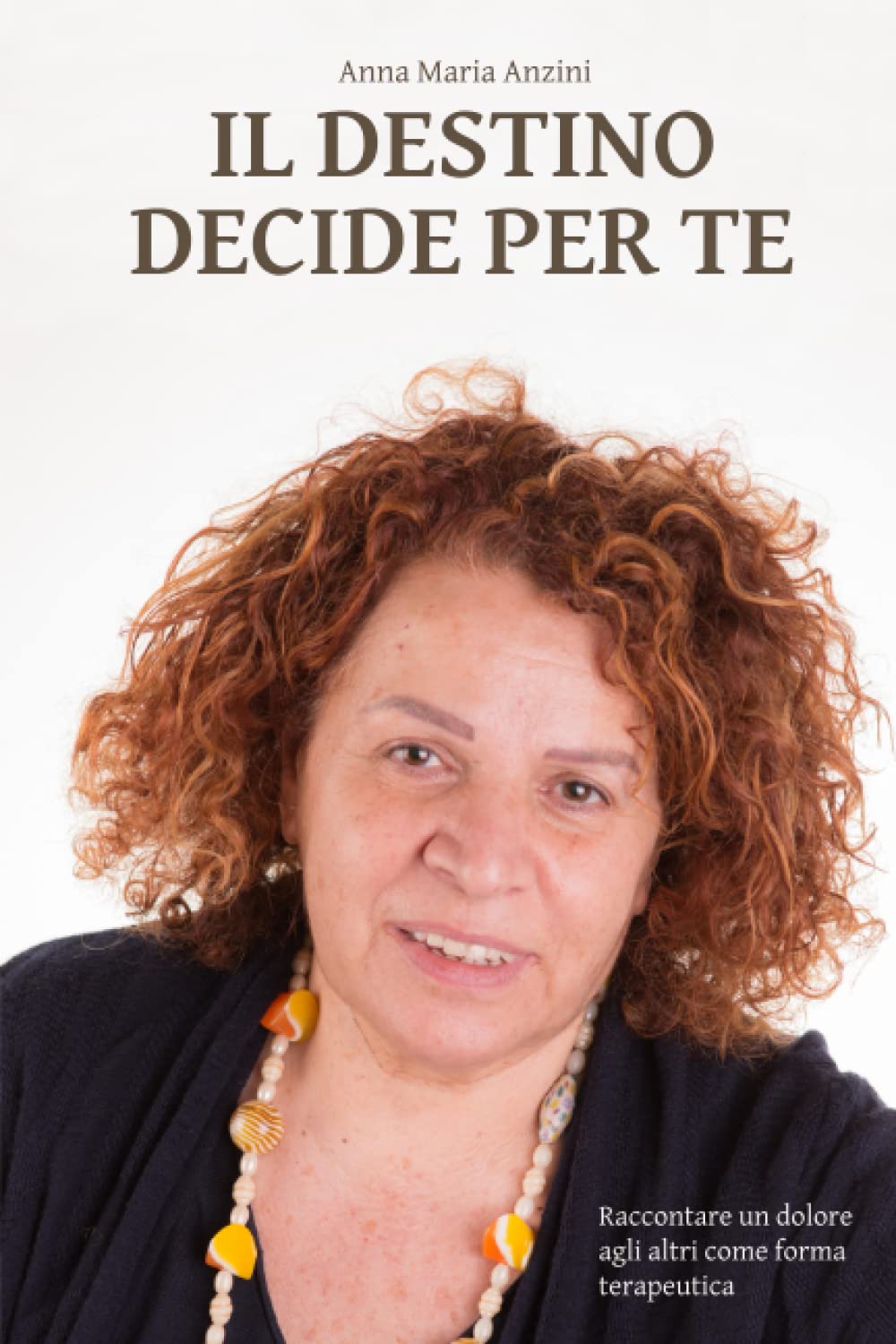 “Il destino decide per te”, nel memoir della Anzini il dramma della genitorialità negata