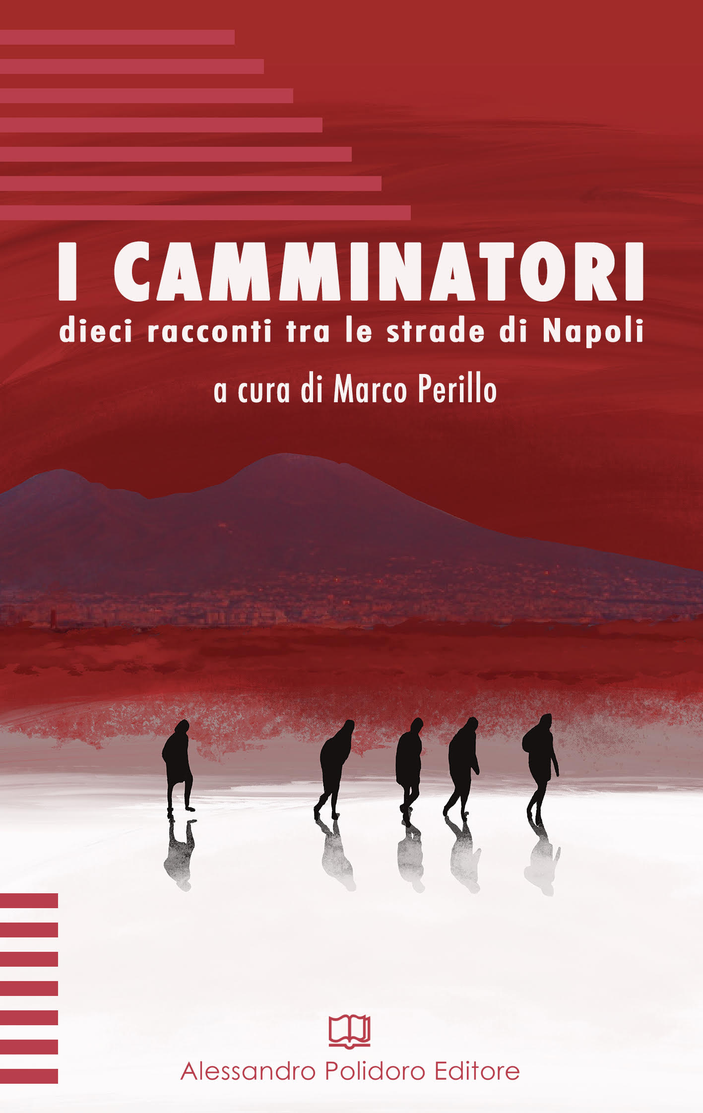 I Camminatori: dieci racconti tra le strade di Napoli