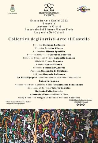 A CARINI CULTURA IN PRIMO PIANO  CON LA RASSEGNA DI “SICILY EVOLUTION EVENTS” . INAUGURAZIONE DELLA PERSONALE DI MARCO TROIA  E DELLA COLLETTIVA “ARTE AL CASTELLO”