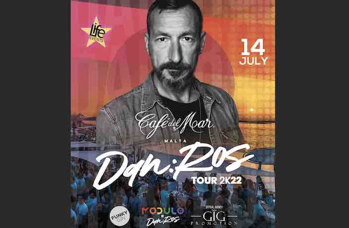 DAN:ROS: il suo Modulo Tour 22 il 14/7 fa muovere a tempo il Café del Mar di Malta