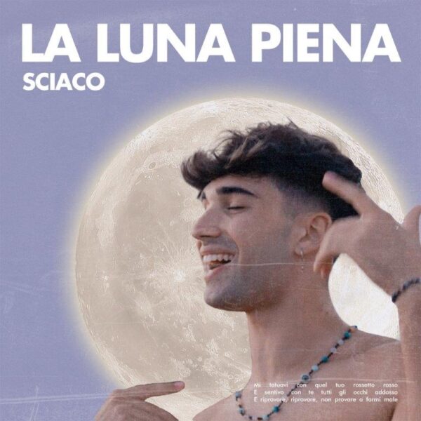 Sciaco in radio con il primo singolo “La luna piena”