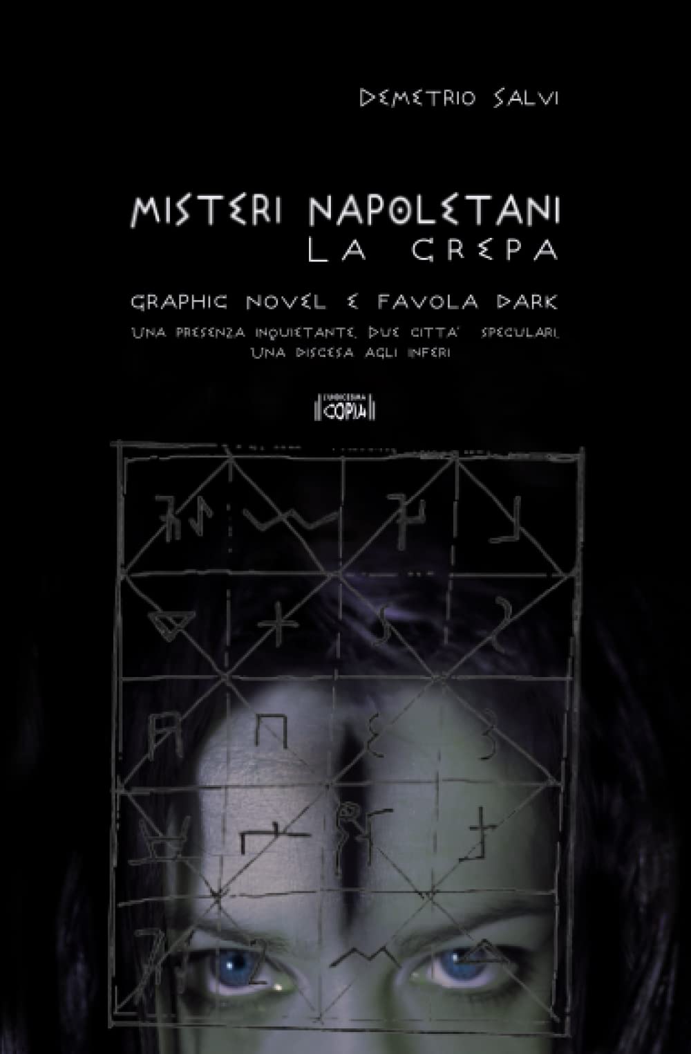 Demetrio Salvi presenta il romanzo urban fantasy “Misteri napoletani: La crepa”