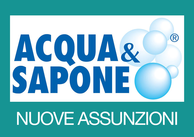 Acqua e Sapone: Nuove Assunzioni in Corso