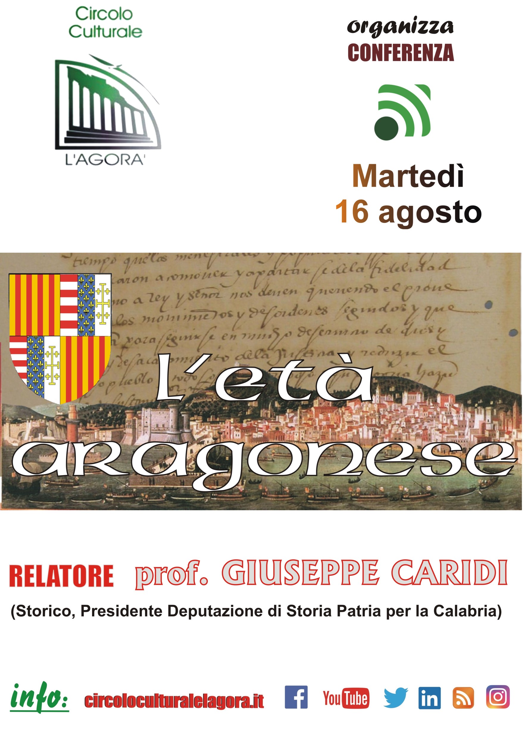  Il prof. Giuseppe Caridi, ospite nella nuova conversazione, organizzata dal Circolo Culturale “L’Agorà”, su “L’età aragonese”