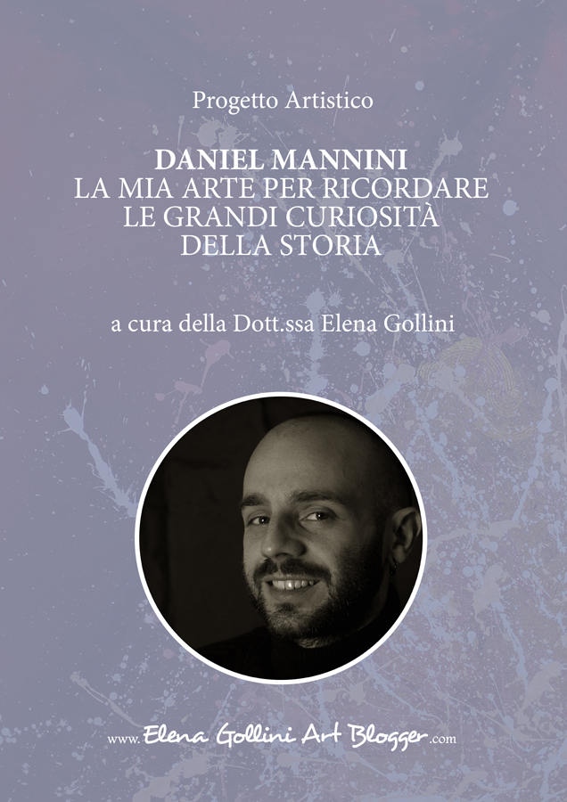 Daniel Mannini: nuovo progetto artistico sulla scia della grande storia passata