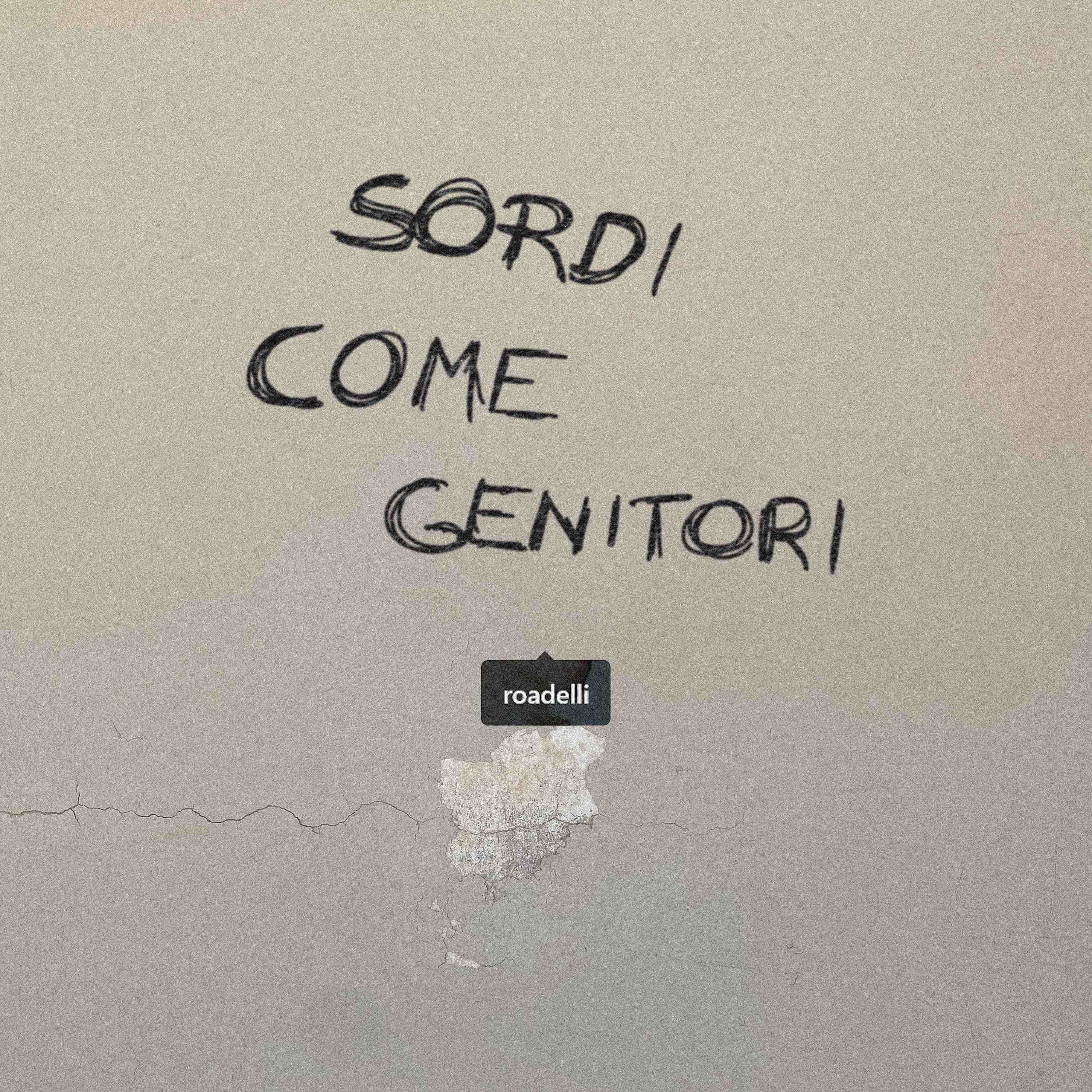 ROADELLI “Sordi come genitori” è il nuovo singolo del giovane artista romano che ripercorre il suo passato