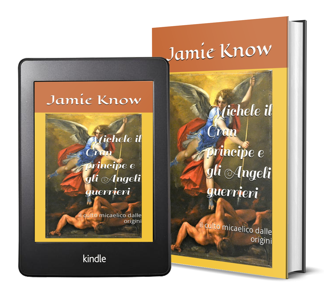 Michele il Gran Principe e gli Angeli guerrieri, il libro di Jamie Know