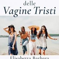 Elisabetta Barbara De Sanctis presenta il romanzo “Il Club delle Vagine Tristi”