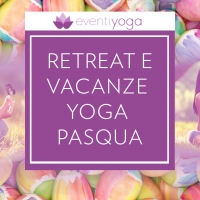 Vacanza Yoga Pasqua: offerte e destinazioni