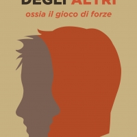 Il giudizio degli altri, ossia Il gioco di forze.