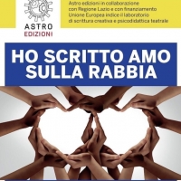 Astro edizioni presenta il laboratorio di scrittura creativa “Ho scritto amo sulla rabbia”