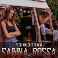 Dalle sabbie rosse alle acque verdi, arriva “Sabbia Rossa” dei Poeti Maledetti Band