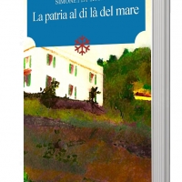 Esce oggi “La patria al di là del mare” della Professoressa Simonetta Ronco