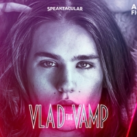 Vlad the Vamp, in arrivo l'audio fiction al 100% italiana che entrerà nelle vostre menti