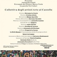 A CARINI CULTURA IN PRIMO PIANO  CON LA RASSEGNA DI “SICILY EVOLUTION EVENTS” . INAUGURAZIONE DELLA PERSONALE DI MARCO TROIA  E DELLA COLLETTIVA “ARTE AL CASTELLO”