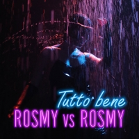 Finalmente online il video ufficiale del nuovo singolo di Rosmy “Tutto bene” per la regia di Beppe Gallo.