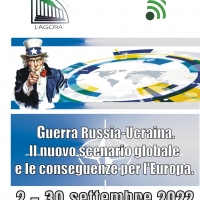 Il  Circolo Culturale “L’Agorà” organizza una serie di incontri sul   tema “Guerra Russia Ucraina: il nuovo scenario globale e le conseguenze per l’Europa” .