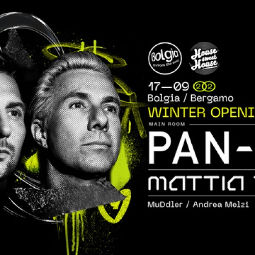 Il 17 settembre 2022 Pan-Pot + Mattia Trani x Winter Opening @ Bolgia - Bergamo