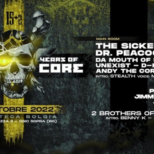 8/10 15+2 Years of Sickcore - The Sickest Squad + Dr. Peacock al Bolgia - Bergamo