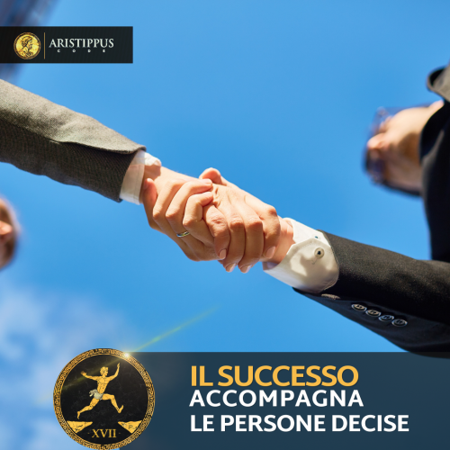 Il successo accompagna le persone decise