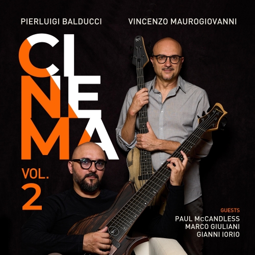 Un nuovo disco del duo di bassisti Balducci & Maurogiovanni dedicato alla settima arte ed alle celebri colonne sonore:  Online “Cinema Vol.2” 