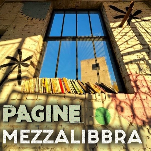 Mezzalibbra - Il nuovo singolo “Pagine”