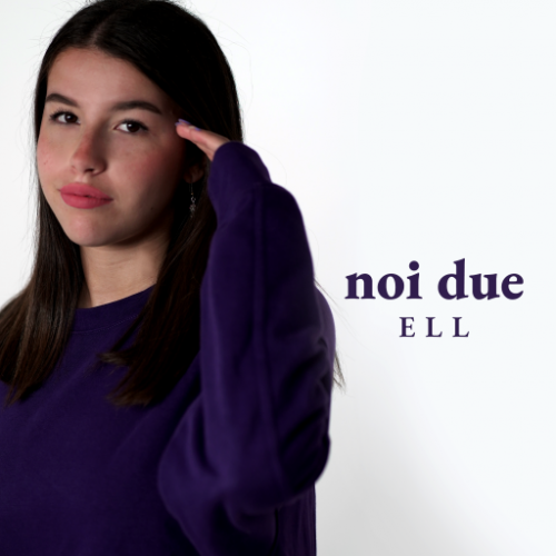 ELL - Il nuovo singolo “Noi due”