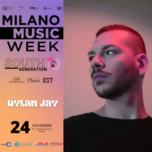 Anche Dylan Jay partecipa a “South Generation”, l’evento Tape Lab e Cluster per la Milano Music Week 2022