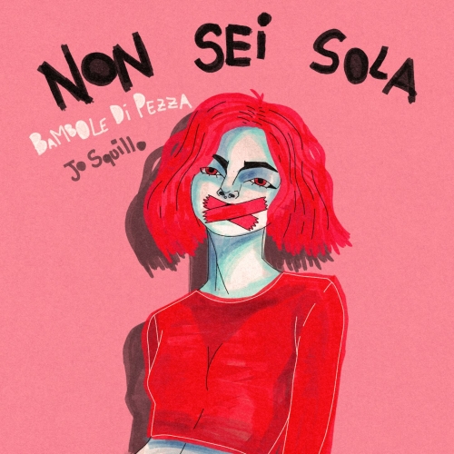 Bambole di pezza feat. Jo Squillo - “Non sei sola”