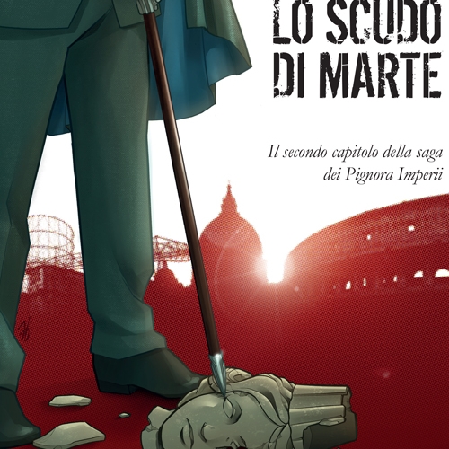 In libreria “Lo scudo di Marte”, il secondo capitolo della saga dei Pignora Imperii nata dalla penna di Simone Fiocco