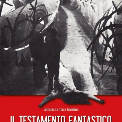 “IL TESTAMENTO FANTASTICO. CINEMA ESPRESSIONISTA TEDESCO (1913-1935)”, L’OPERA DEL CRITICO E STORICO ANTONIO LA TORRE GIORDANO NELL’AMBITO DELLE ATTIVITÀ DELL’ARCHIVIO SICILIANO DEL CINEMA