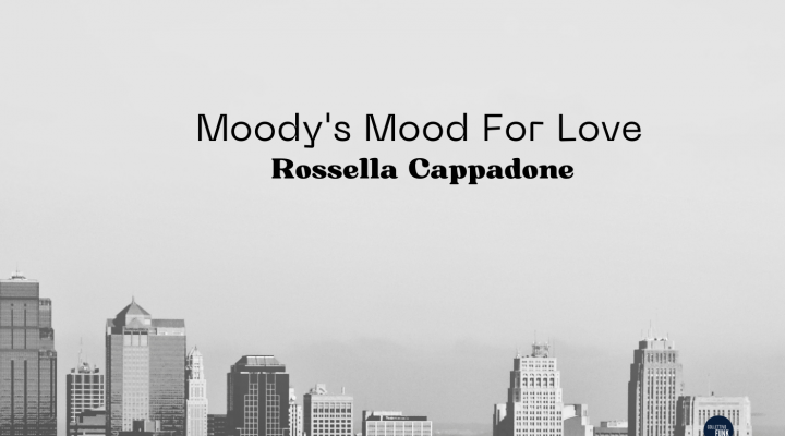 Moody’s Mood For Love: Rossella Cappadone reinterpreta Eddie Jefferson