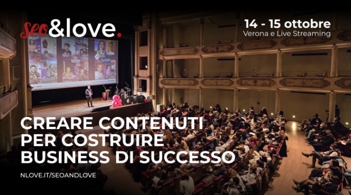 SEO&LOVE 2022: creare contenuti e costruire business di successo