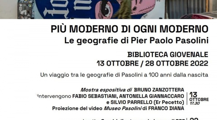 Più moderno di ogni moderno. Le geografie di Pier Paolo Pasolini