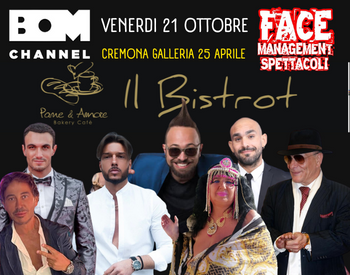 CREMONA 21 OTTOBRE Cena spettacolo al Bistrot Vip Party con Face Management Spettacoli 