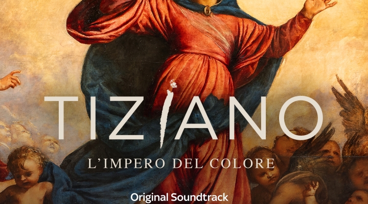 Joe Schievano crea i mille colori della colonna sonora di ‘Tiziano.L’impero del colore’.