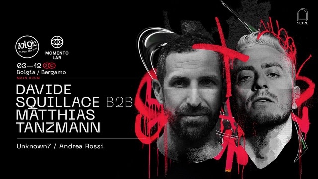 Davide Squillace b2b Matthias Tanzmann fanno scatenare Bolgia - Bergamo 