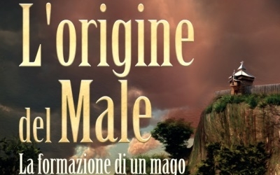 L'origine del Male la formazione di un mago