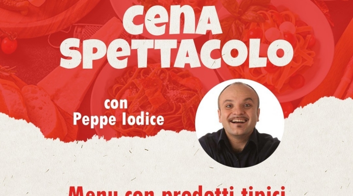 San Martino Valle Caudina: cena spettacolo con Peppe Iodice