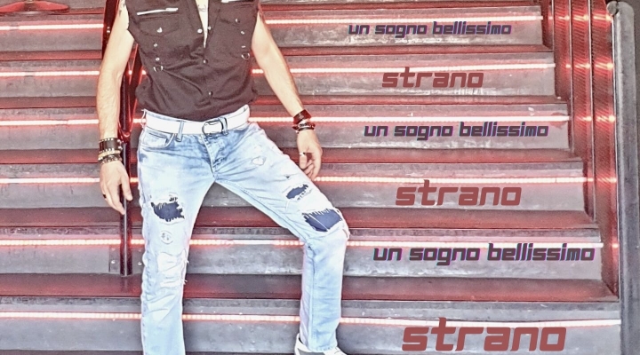 “Strano, Un sogno bellissimo” è il nuovo singolo del cantautore calabrese