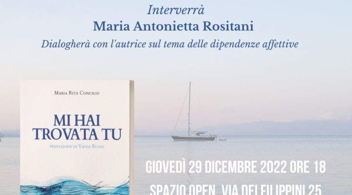 Libri, allo Spazio Open si presenta “Mi hai trovata tu” di Maria Rita Concilio